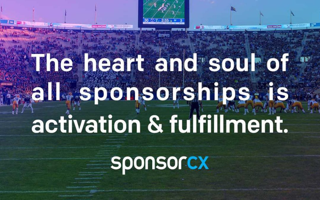 The Heart and Soul of a Sponsorship: Activation and Fulfillment