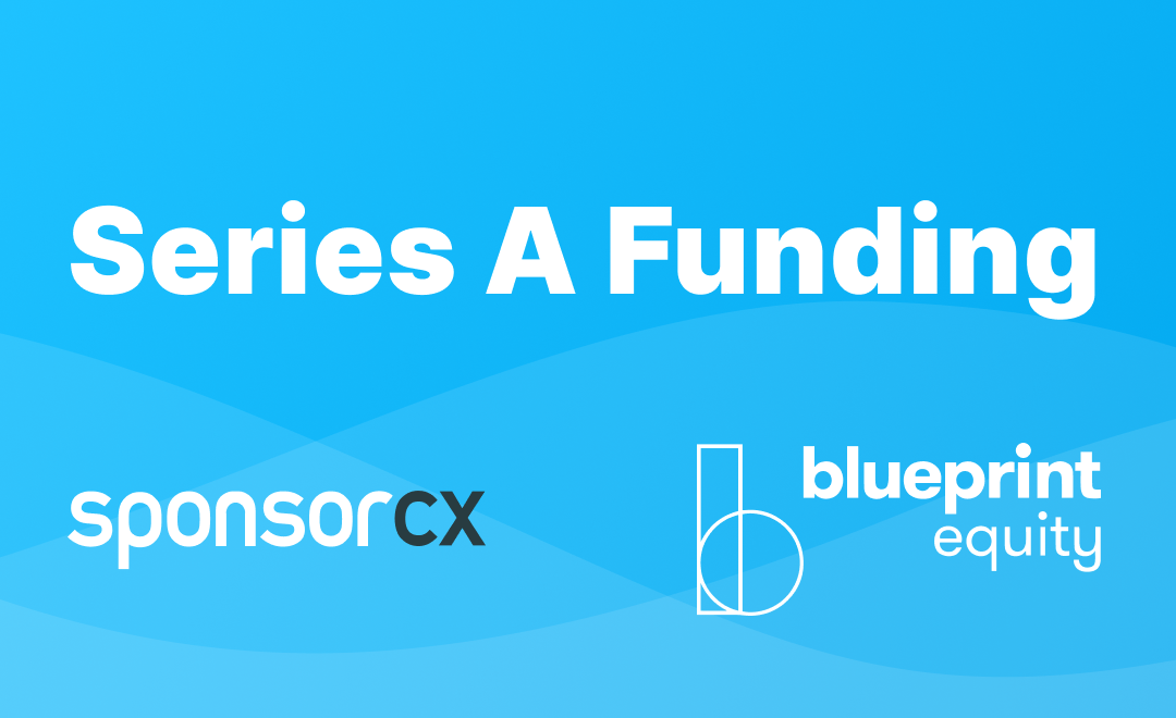 SponsorCX Secures Series A Financing Round Led by Blueprint Equity