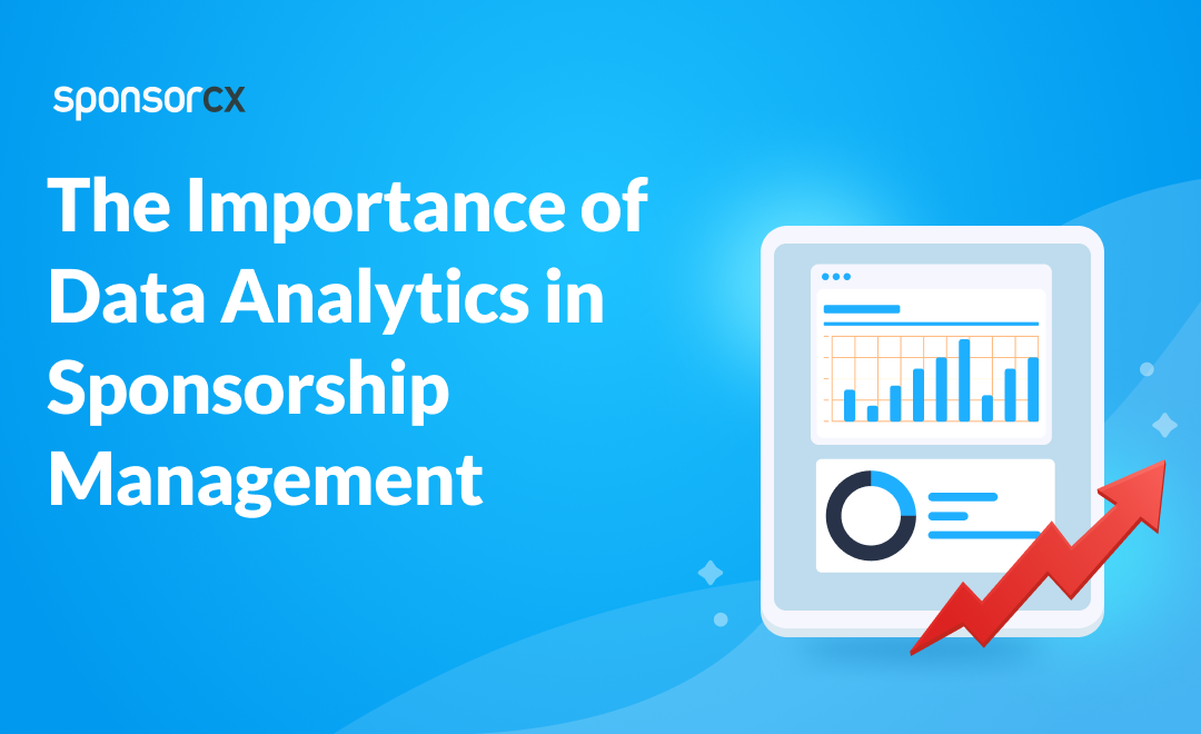 The Importance of Data Analytics in Sponsorship Management
