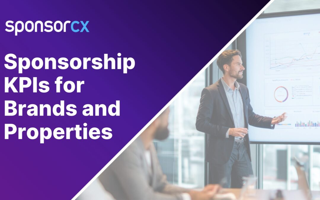 Top 10 Sponsorship KPIs for Brands and Properties
