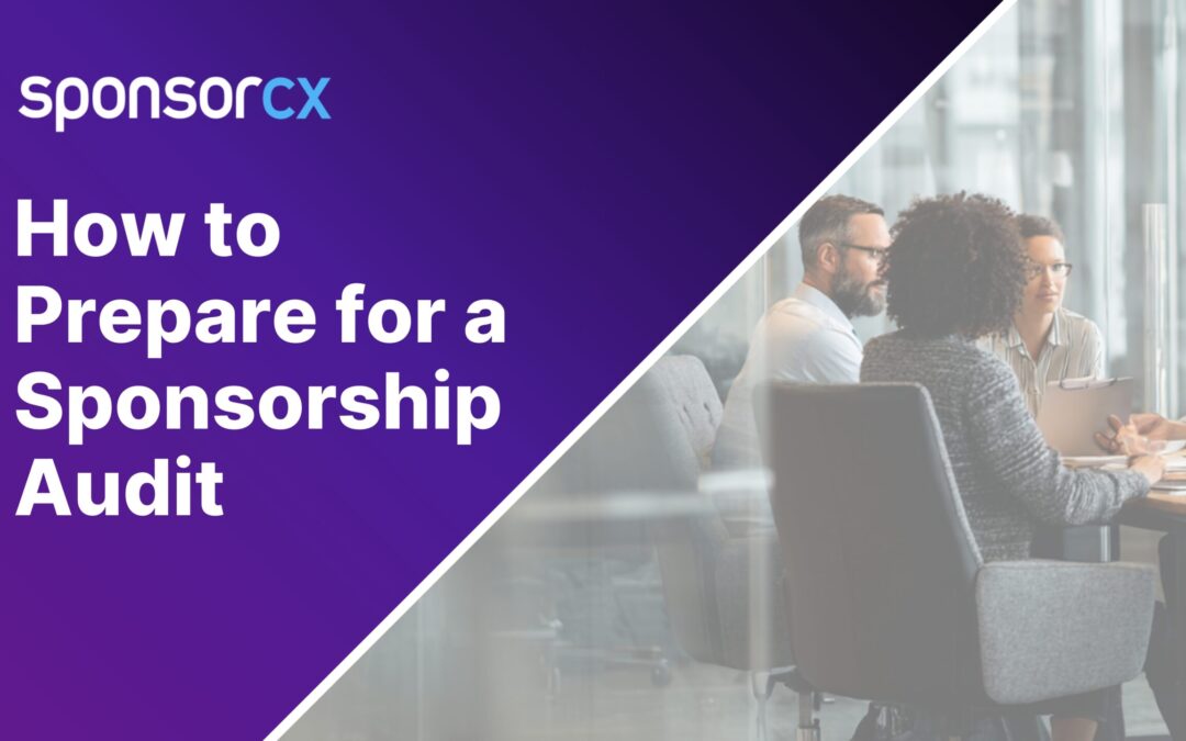 How to Prepare for a Sponsorship Audit: Tools, Tips, and Best  Practices