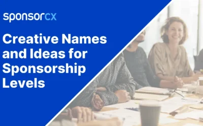 Creative Names and Ideas for Event Sponsorship Levels and Benefits