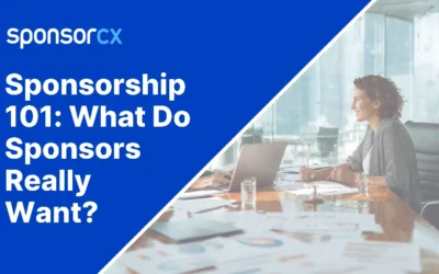 Sponsorship 101: What Do Sponsors Really Want?
