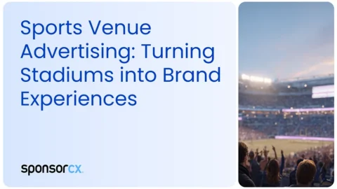 Sporting Venue Advertisint: Turning Stadiums Into Brand Experiences