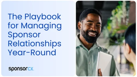 The Playbook for ManagingSponsor Relationships Year-Round